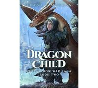 Elana a Mugdan Dragon Child (Tascabile) Shadow War Saga