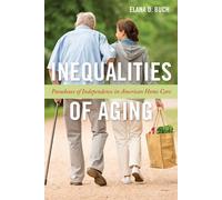 Elana D. Buch Inequalities of Aging (Tascabile)