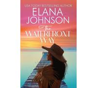 Elana Johnson The Waterfront Way (Tascabile) Hilton Head Island