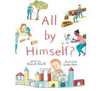 Elana K Arnold All by Himself? (Copertina rigida)