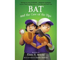 Elana K. Arnold Bat and the Case of the Yips (Copertina rigida) Bat