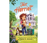 Elana K. Arnold Just Harriet (Tascabile)