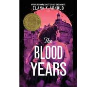 Elana K. Arnold The Blood Years (Copertina rigida)
