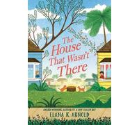 Elana K. Arnold The House That Wasn't There (Tascabile)