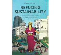 Elana Resnick Refusing Sustainability (Tascabile)