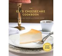 Elana Schulman Diana Mol The Eli's Cheesecake Cookbook: Rema (Copertina rigida)
