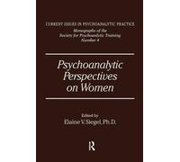 Elanie V. Siegel Psychoanalytic Perspectives On Women (Tascabile)