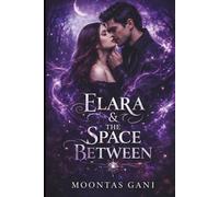 Elara and the space between