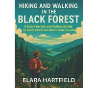 Elara Hartfield Hiking and Walking in the Black Forest (Tascabile)