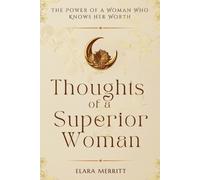 Elara Merritt Thoughts of a Superior Woman (Tascabile)