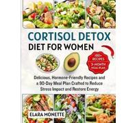Elara Monette Cortisol Detox Diet for Women (Tascabile)