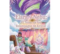 Elara y Nebu: El Trono de los Relámpagos de Azúcar