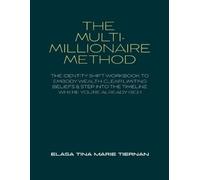 Elasa Tina Marie Tiernan The Multi-Millionaire Method (Tascabile)
