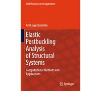 Elastic Postbuckling Analysis of Structural Systems: Computational Methods and Applications