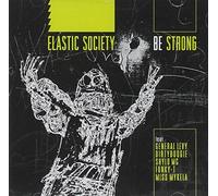 Elastic Society - Be Strong