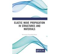 Elastic Wave Propagation in Structures and Materials