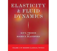 Elasticity and Fluid Dynamics: Volume 3 of Modern Classical Physics