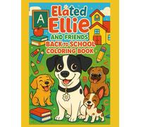Elated Ellie and Friends Back to School Coloring Book
