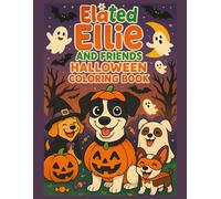 Elated Ellie and Friends Halloween Coloring Book