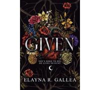Elayna R Gallea Given (Tascabile) Giving Chronicles