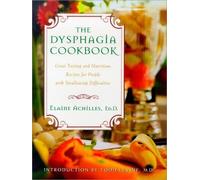 Elayne Achilles The Dysphagia Cookbook (Tascabile)