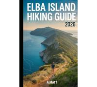 ELBA ISLAND HIKING GUIDE 2026