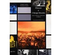 Elbasan e il borgo Murato. Genti, tradizioni, costruzioni in Albania