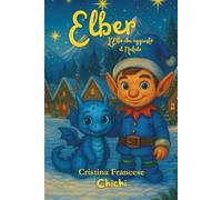 Elber: The Elf who fixed Christmas
