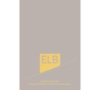 Elberfelder Bibel. Die große Studien- und Kommentarausgabe Leder mit Goldschnitt: Limitierte Sonderausgabe
