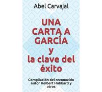 Elbert Hubbard UNA CARTA A GARCÍA y la clave del éxito (Tascabile) Prosperidad