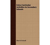 Elbert K Fretwell Extra-Curricular Activities In Secondary Schools (Tascabile)