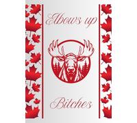 Elbows up Canadian Notebook