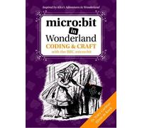 Elbrie de Kock Tracy Gardner micro:bit in Wonderland (Tascabile)