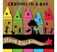 Elci, Steve & Friends - Crayons In A Box