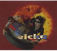 Elcka - *Nothing to Lose*