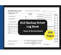 ELD Backup Driver Log Book: DOT-Compliant Daily Logs & Inspection Reports for Truck Drivers | 200 Single-Sided Pages: 202 Pages | 8.25 x 6 Inches | ... Compliance | Compact Size for On-the-Road Use