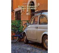 Elda e Shan(dy). Una storia