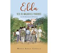 Elda. Vite di magnifici perdenti