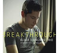 Eldar Djangirov Trio Breakthrough (CD) Album