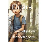 Eldara: Il Percorso Degli Eletti