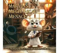 Elden Friesen Marvin's Mechanical Menace (Tascabile)