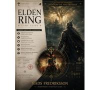 Elden Ring Game Guide - 2026 Edition: Unofficial Strategy Guide to Walkthroughs, Bosses, Builds, Weapons, Maps, Secrets, and Shadow of the Erdtree - ENCYCLOPEDIA