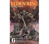 Elden Ring: The Road to the Erdtree – Vol. 6 – Yen Press