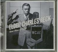Elder Charles Beck - Your Man of Faith (CD)