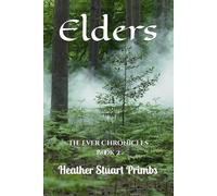 Elders: The Ever Chronicles Book 2