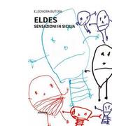 Eldes. Sensazioni in Sicilia