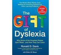 Eldon M. Braun Ronald D. Da The Gift of Dyslexia, Revised and Expan (Tascabile)