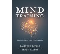 Eldon Taylor Ravinder K Taylor Mind Training (Tascabile)
