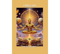 Eldorado: Urban Fantasy Science Fiction Thriller