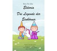 Eldoria Die Legende der Einhörner